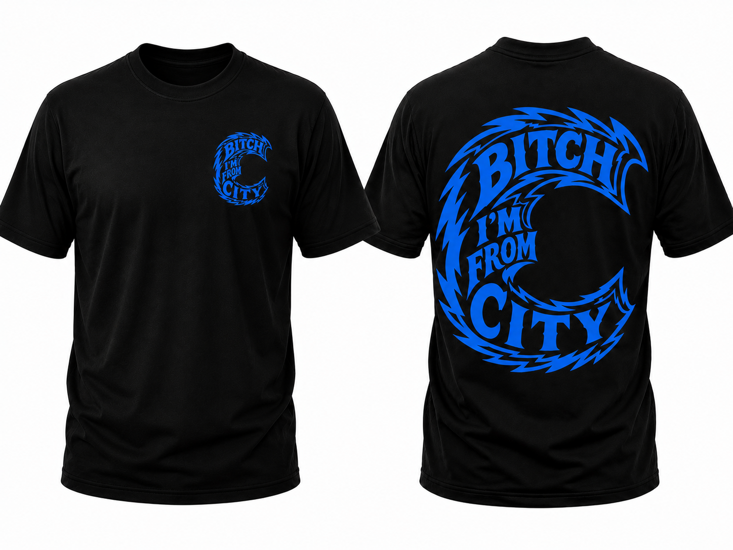 Black Tee- Bitch I'm From Collection....