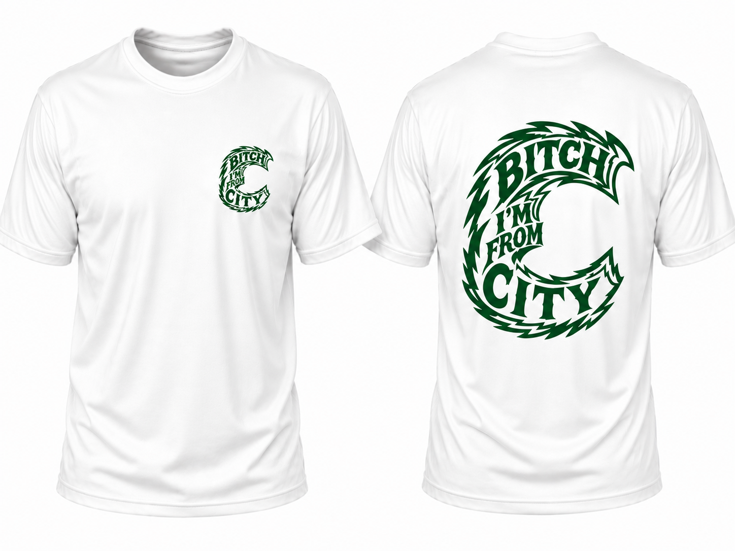 White Tee - Bitch I'm From.....